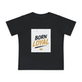 Born Loyal Baby T-Shirt – Gold Crown Newborn Tee