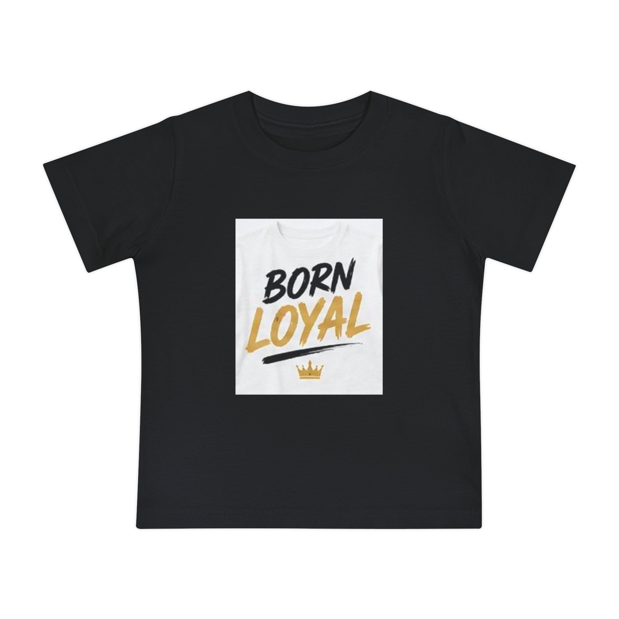 Born Loyal Baby T-Shirt – Gold Crown Newborn Tee